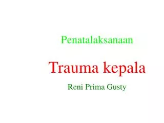 PPT - TRAUMA KEPALA PowerPoint Presentation, Free Download - ID:227538