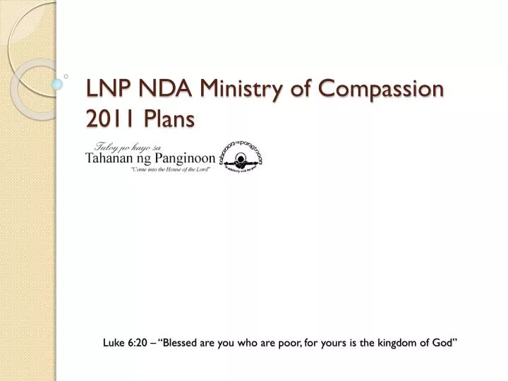 lnp nda ministry of compassion 2011 plans