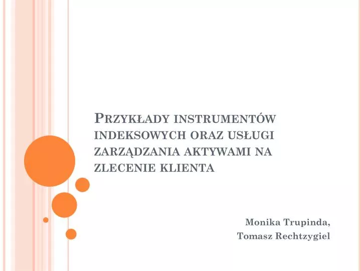 przyk ady instrument w indeksowych oraz us ugi zarz dzania aktywami na zlecenie klienta