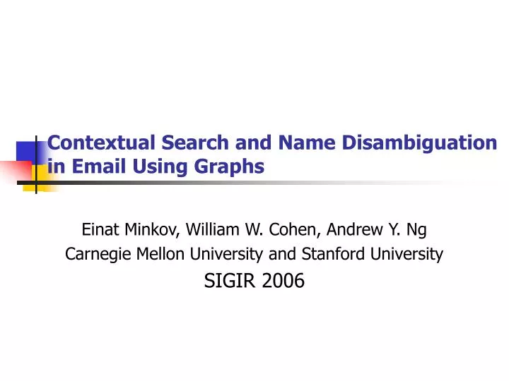 contextual search and name disambiguation in email using graphs