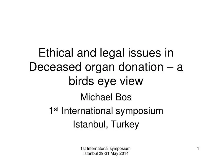 ethical and legal issues in deceased organ donation a birds eye view