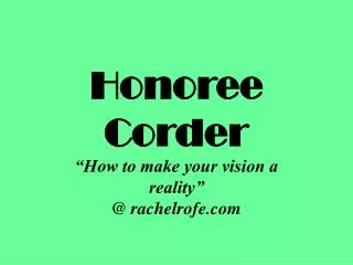 How to make your vision a reality with Honorée Corder