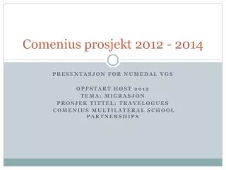 Comenius prosjekt 2012 - 2014