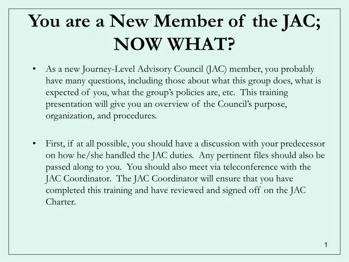 you are a new member of the jac now what