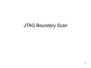 JTAG Boundary Scan