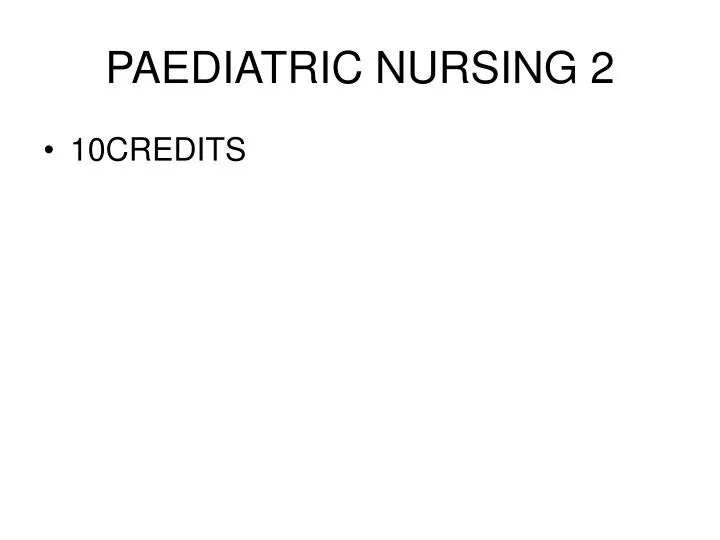 paediatric nursing 2