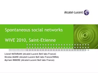 Spontaneous social networks WIVE 2010, Saint-Etienne