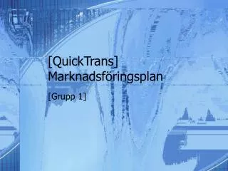 quicktrans marknadsf ringsplan