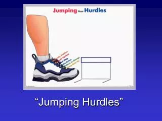 “Jumping Hurdles”