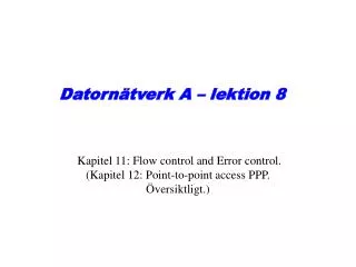 Datornätverk A – lektion 8