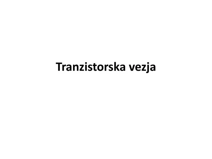 tranzistorska vezja