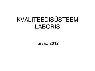 kvaliteedis steem laboris