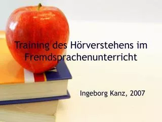 Training des Hörverstehens im Fremdsprachenunterricht