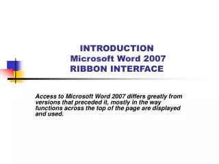 INTRODUCTION Microsoft Word 2007 RIBBON INTERFACE