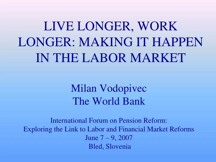 live longer work longer making it happen in the labor market
