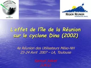 L’effet de l’île de la Réunion sur le cyclone Dina (2002)