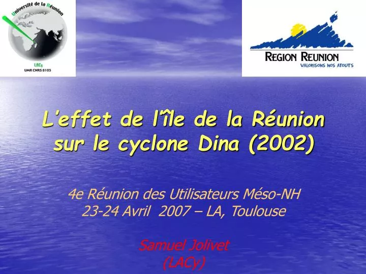 l effet de l le de la r union sur le cyclone dina 2002