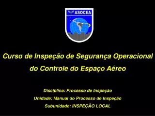 Curso de Inspeção de Segurança Operacional do Controle do Espaço Aéreo