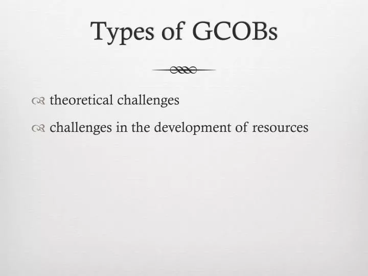 types of gcobs