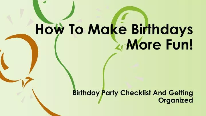 how to make birthdays more fun