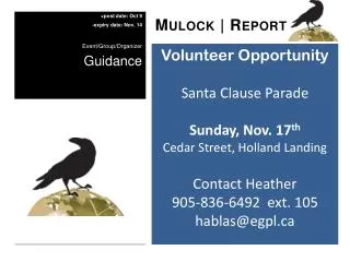 Volunteer Opportunity Santa Clause Parade Sunday, Nov. 17 th Cedar Street, Holland Landing