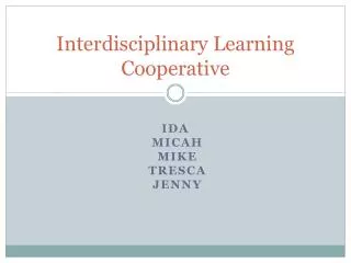 Interdisciplinary Learning Cooperative