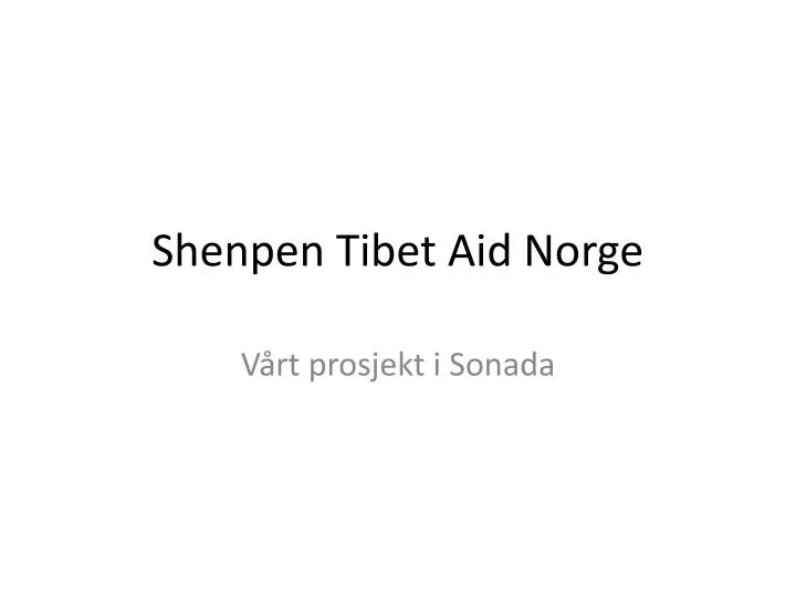 shenpen tibet aid norge