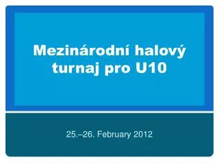 Mezinárodní halový turnaj pro U10