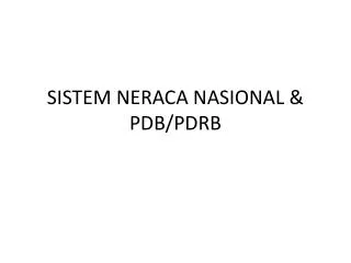sistem neraca nasional pdb pdrb