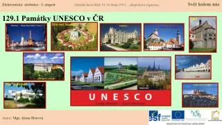 129.1 Památky UNESCO v ČR