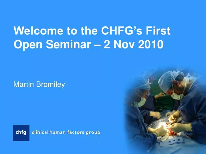 welcome to the chfg s first open seminar 2 nov 2010
