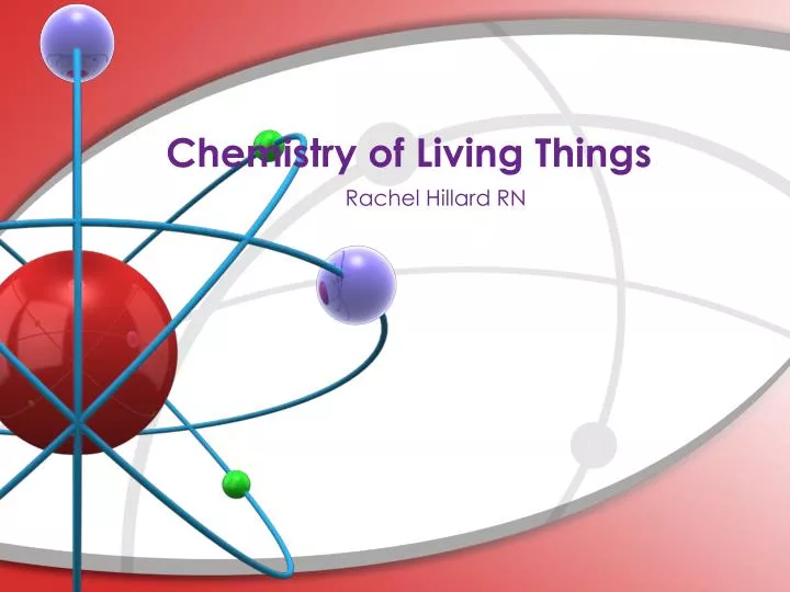 chemistry of living things