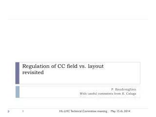 Regulation of CC field vs. layout revisited