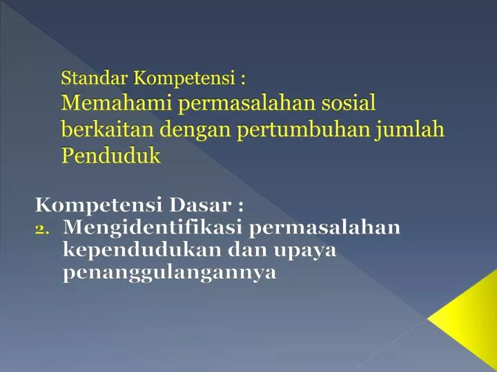 standar kompetensi memahami permasalahan sosial berkaitan dengan p ertumbuhan jumlah penduduk