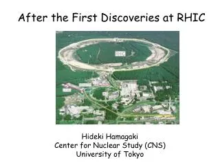 After the First Discoveries at RHIC