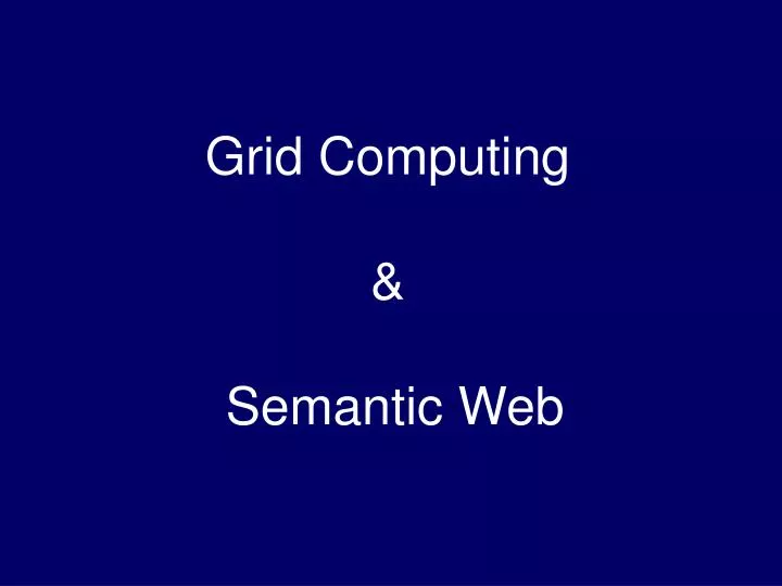 grid computing semantic web