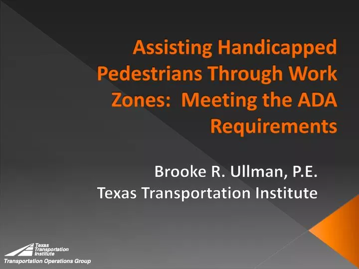 assisting handicapped pedestrians through work zones meeting the ada requirements