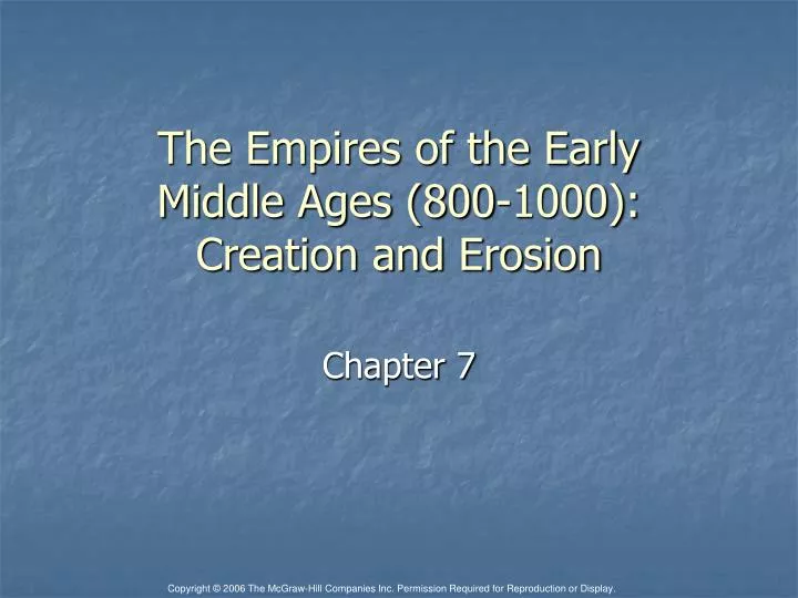 the empires of the early middle ages 800 1000 creation and erosion