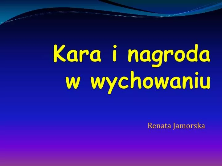 kara i nagroda w wychowaniu