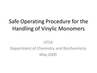 Safe Operating Procedure for the Handling of Vinylic Monomers