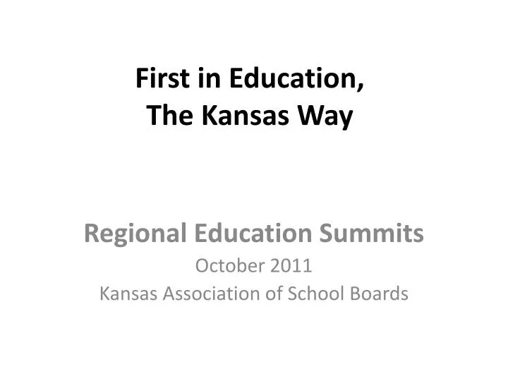 first in education the kansas way