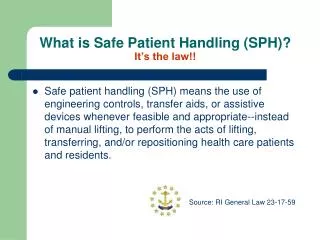 What is Safe Patient Handling (SPH)? It’s the law!!