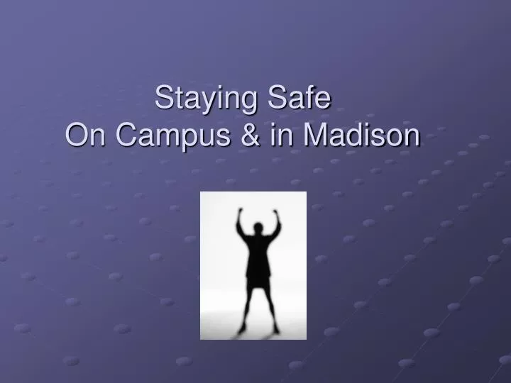 staying safe on campus in madison