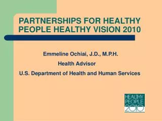 PARTNERSHIPS FOR HEALTHY PEOPLE HEALTHY VISION 2010