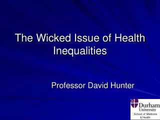 The Wicked Issue of Health Inequalities