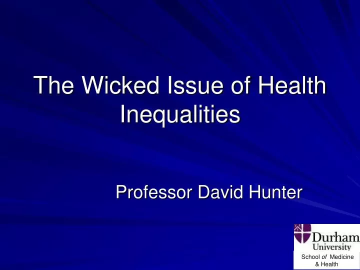 the wicked issue of health inequalities