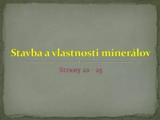 stavba a vlastnosti miner lov