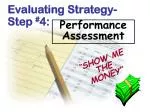 Evaluating Strategy- Step # 4: - slide 1