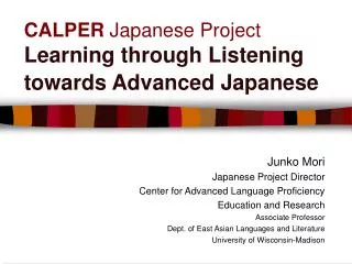 CALPER Japanese Project Learning through Listening towards Advanced Japanese