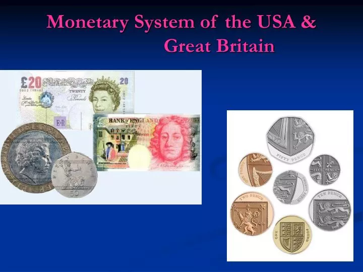 monetary system of the usa great britain